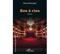Gérard Estragon – Bon à rien – Roman – Broché