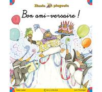 Bon ami-versaire - Helen Lester - Calligram - broché - Album jeunesse dès 3 ans
