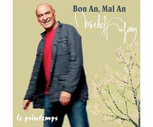 Bon An, Mal An by Michel Fugain (2011-05-03)
