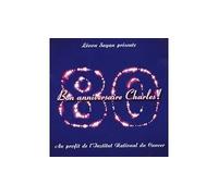 Bon Anniversaire Charles - Album Caritatif En Soutien À La Lutte Contre Le Cancer - Palais Des Congrès Mai 2004