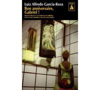 Bon anniversaire, Gabriel ! Une nouvelle enquête du commissaire Espinosa - Luiz Alfredo Garcia-Roza - Actes sud - Poche - Roman