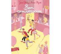 Bon anniversaire ! - Jean-Philippe Arrou-Vignod - Gallimard jeunesse - Poche - Roman junior dès 9 ans