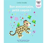 Bon anniversaire, petit coquin ! Camille Chincholle (Auteur)