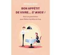 Bon appétit de vivre... et mincir !
