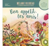 Bon appétit, les amis ! Album psychoéducatif pour encourager la découverte alimentaire