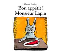 Bon appétit ! Monsieur Lapin (tout carton)
