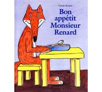 Bon appétit monsieur Renard