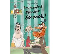 Bon appétit Monsieur Schnock !