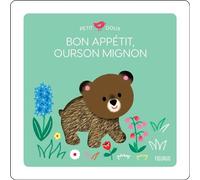 Mélisande Luthringer – Bon appétit, Ourson mignon ! – Album éveil dès la naissance – Cartonné