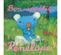 Bon appétit, Pénélope ! - Anne Gutman - Gallimard jeunesse - cartonné - Album jeunesse dès 3 ans