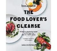 Bon Appetit: the Food Lover's Cleanse - [Version Originale] Sara Dickerman (Auteur)