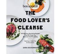 Bon Appetit: the Food Lover's Cleanse - [Version Originale] Sara Dickerman (Auteur)