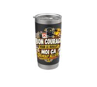 Bon Courage Pour Le Boulot Moi Ça Devrait Aller Gobelet isotherme en acier inoxydable double paroi