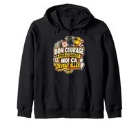 Bon Courage pour Le Boulot Moi Ça Devrait Aller Sweat à Capuche