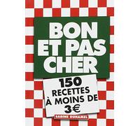 Bon et pas cher - 150 recettes à moins de 3€