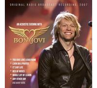 Bon Jovi - Bon Jovi-an Acoustic Evening with (Original Radio Broadcast Recording, 2007)