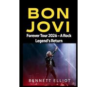 Bon Jovi: Forever Tour 2026 - A Rock Legend's Return