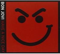 Bon Jovi – Have a Nice Day – Import