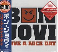 Bon Jovi - Have a Nice Day [Import]