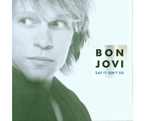 Bon Jovi - Say It Isnt S0 [Import]