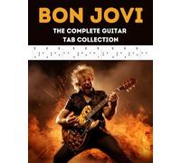 Bon Jovi: The Complete Guitar Tab Collection