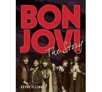 Bon Jovi: The Story