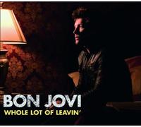 Bon Jovi - Whole Lot of Leavin [Import]