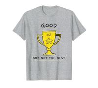 Bon mais pas le meilleur trophée de 2ème place T-Shirt