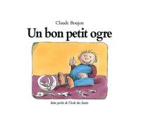 Bon petit ogre (Un) - Claude Boujon - Ecole Des Loisirs - album jeunesse