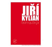 Bon qu'à ça - Jiri Kylian - Du Sonneur Eds - broché - Biographie