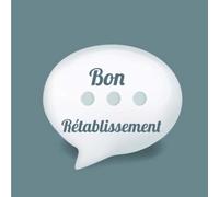 Bon rétablissement