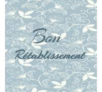 Bon rétablissement Avec nos plus belles pensées