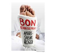 Bon rétablissement Prix des lecteurs de l’Express 2012 - Marie-Sabine Roger - Rouergue - broché - Roman