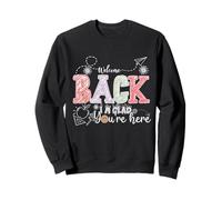 Bon retour, je suis content que tu sois là Professeur de rentrée Sweatshirt