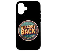 Bon Retour, Je suis Content Que tu sois là, Professeur de Retour à l'école Coque pour iPhone 16