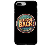 Bon Retour, Je suis Content Que tu sois là, Professeur de Retour à l'école Coque pour iPhone 7 Plus/8 Plus