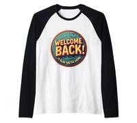 Bon Retour, Je suis Content Que tu sois là, Professeur de Retour à l'école Manche Raglan
