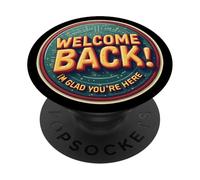 Bon Retour, Je suis Content Que tu sois là, Professeur de Retour à l'école PopSockets PopGrip Adhésif
