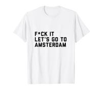 Bon Sang, Allons à Amsterdam T-Shirt