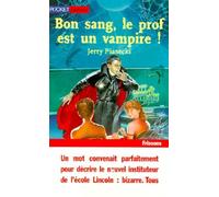 Bon sang, le prof est un vampire !