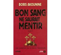 Bon sang ne saurait mentir