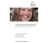 Bon sens à la scandinave (Le) Les inégalités sociales de santé - Dominique Côté - Presses Universite De Montreal - broché - Scolaire / Universitaire