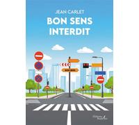 Bon sens interdit - Jean Carlet - Baudelaire - broché - Récit