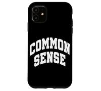 Bon Sens Pensée rationnelle Opinion logique Politique Coque pour iPhone 11