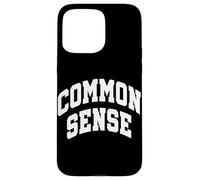 Bon Sens Pensée rationnelle Opinion logique Politique Coque pour iPhone 15 Pro Max