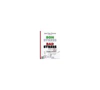 Bon stress, bad stress Briser le cercle infernal, 1 CD Audio - Jean-Yves Dionne - Stanke Alexandre - Texte lu (CD) - Textes lus CD