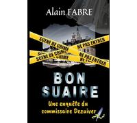BON SUAIRE: Une enquête du Commissaire Dezuiver