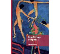 Bon swing, Léopold ! - Franck Mossler - Edilivre-Aparis - broché - Beau livre