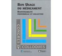 Bon Usage Du Medicament Collectif (Auteur)