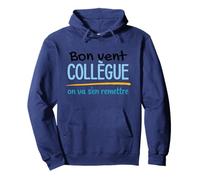 Bon Vent Collègue Humour Travail Départ Drôle Sweat à Capuche